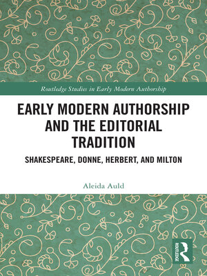 cover image of Early Modern Authorship and the Editorial Tradition
